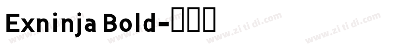 Exninja Bold字体转换